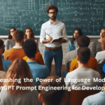 Unleashing the Power of Language Models: ChatGPT Prompt Engineering for Developers